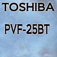TOSHIBA PVF-25BT